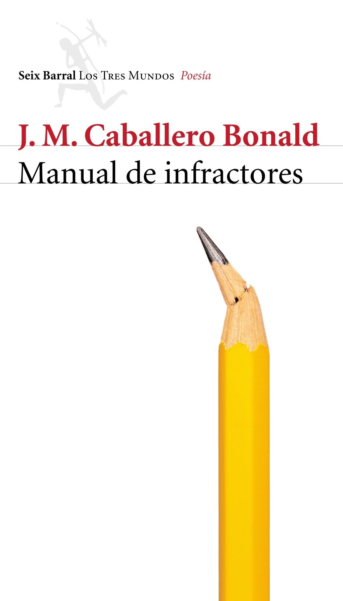 Manual de infractores (Los Tres Mundos)