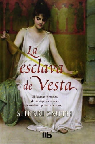 La esclava de Vesta (B DE BOLSILLO)