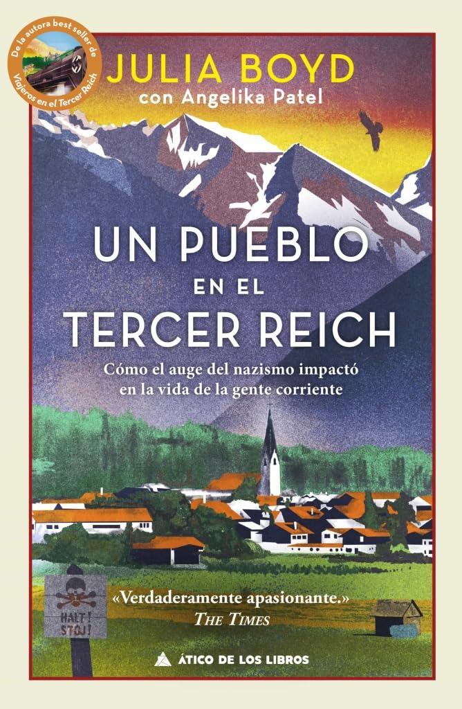 Un pueblo en el Tercer Reich: Cómo el auge del nazismo impactó en la vida de la gente corriente: 97 (Ático Historia)