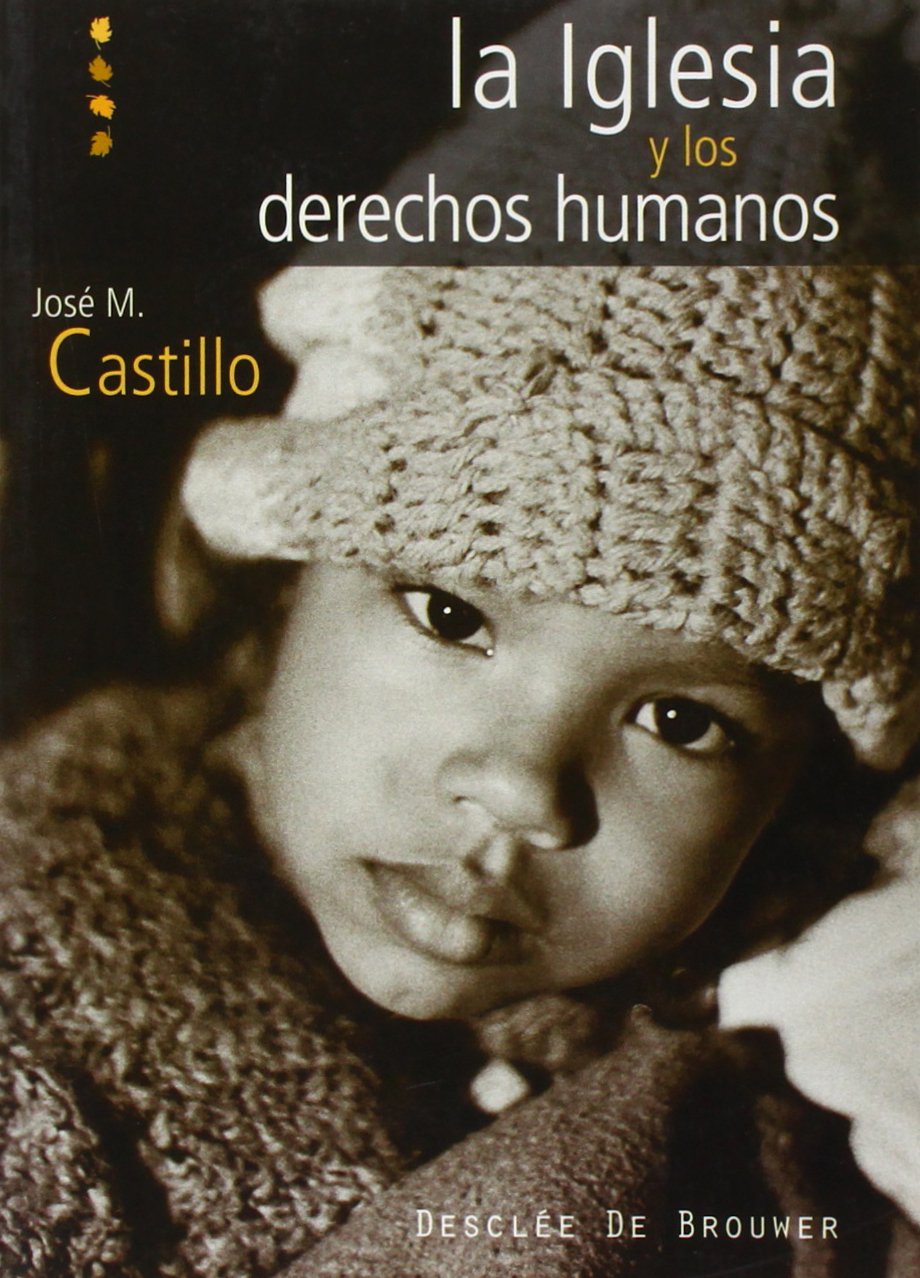 La Iglesia y los Derechos Humanos (A los cuatro vientos)