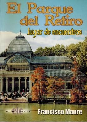 El parque del retiro, lugar de encuentros