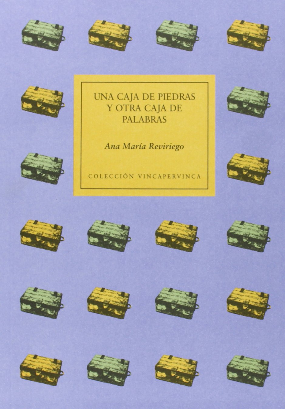 Una Caja De Piedras Y Otra Caja De Palabras