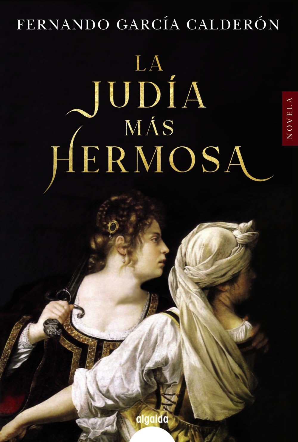 La judía más hermosa (ALGAIDA LITERARIA - ALGAIDA HISTÓRICA)