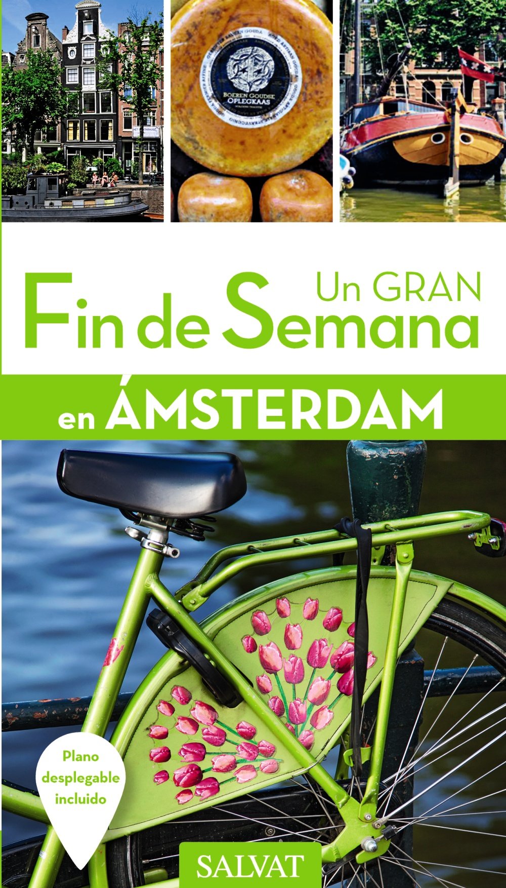 Amsterdam (UN GRAN FIN DE SEMANA EN)