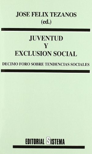 JUVENTUD Y EXCLUSION SOCIAL (SIN COLECCION)