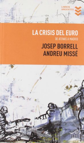 La crisis del euro (Libros Urgentes)