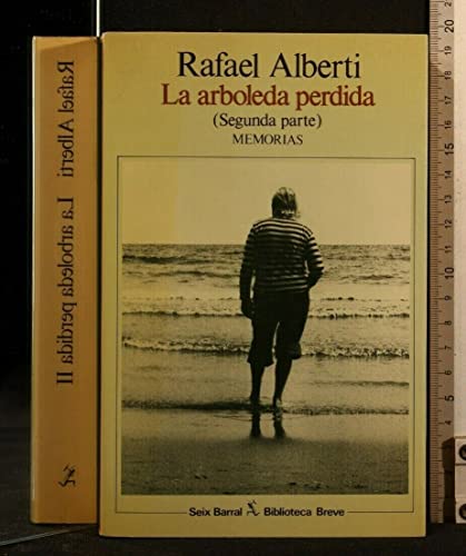 La arboleda perdida (segunda parte). memorias