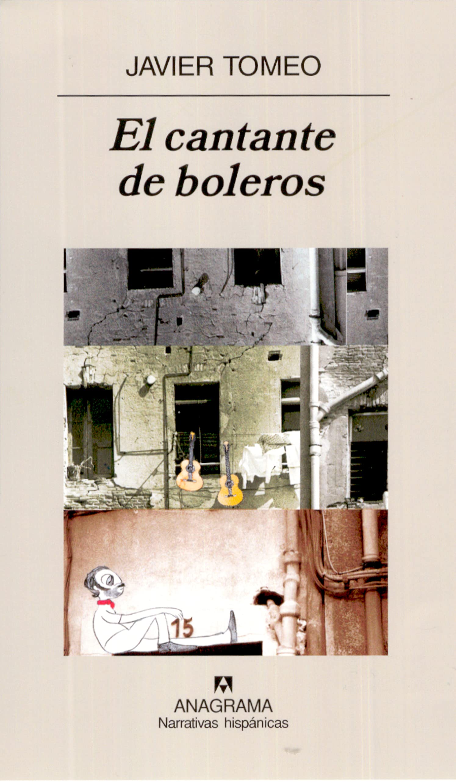 El cantante de boleros: 378 (Narrativas hispánicas)