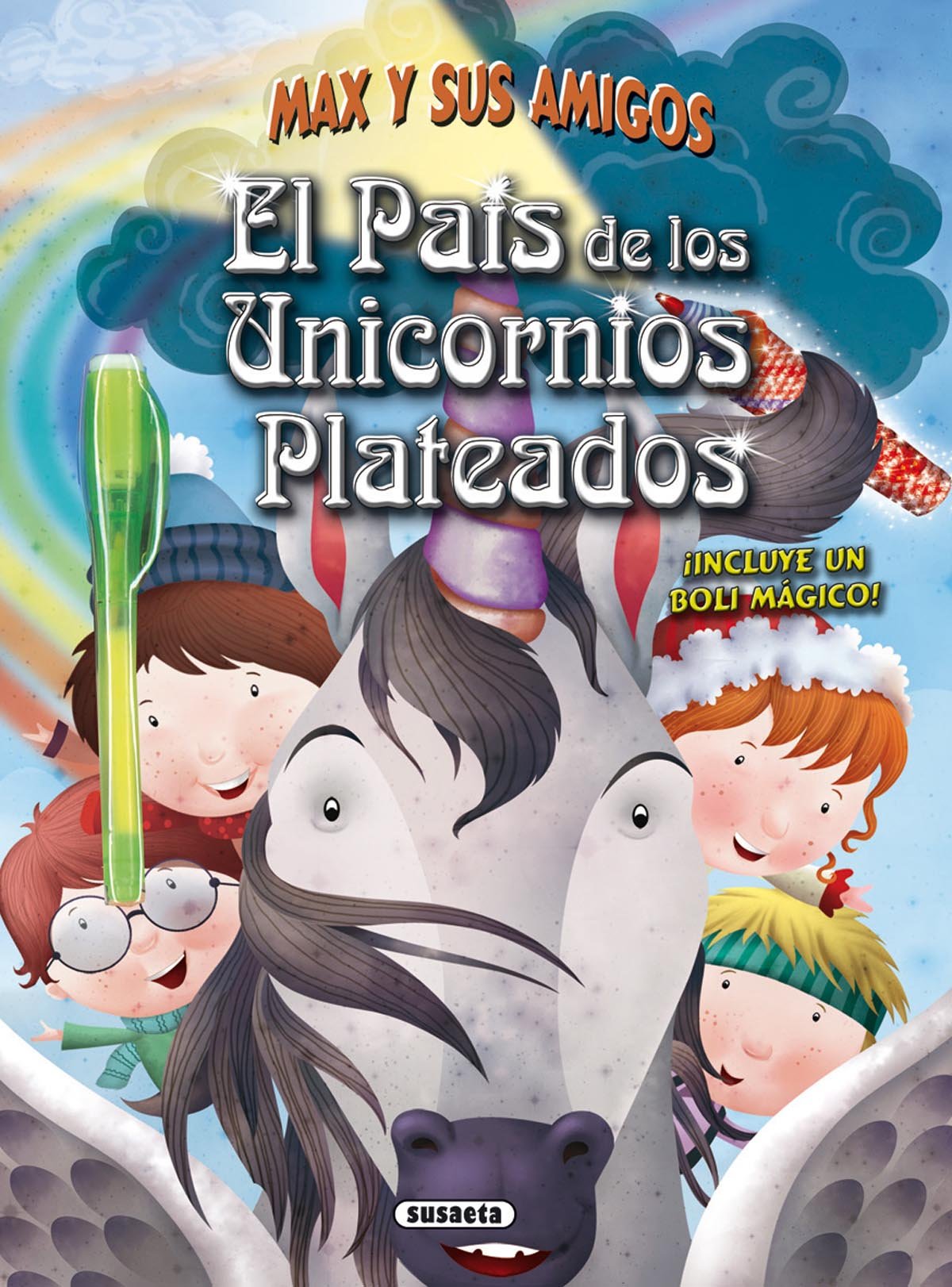 El país de los unicornios plateados (Max y sus amigos)