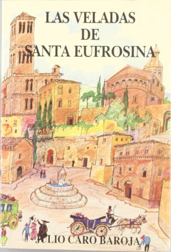 VELADAS DE SANTA EUFROSINA,LAS: Cuentos Para Marionetas (SIN COLECCION)