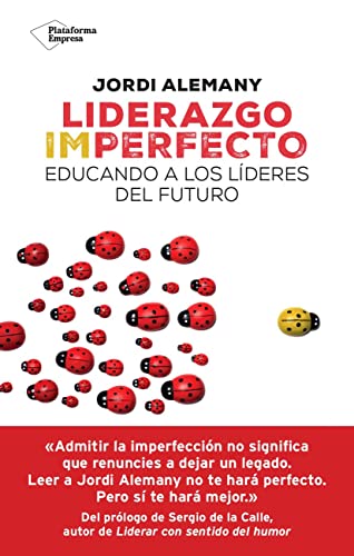 Liderazgo imperfecto: Educando a los líderes del futuro (EMPRESA)