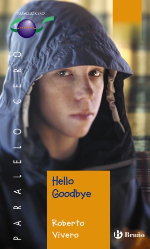 Hello Goodbye (Castellano - JUVENIL - PARALELO CERO)