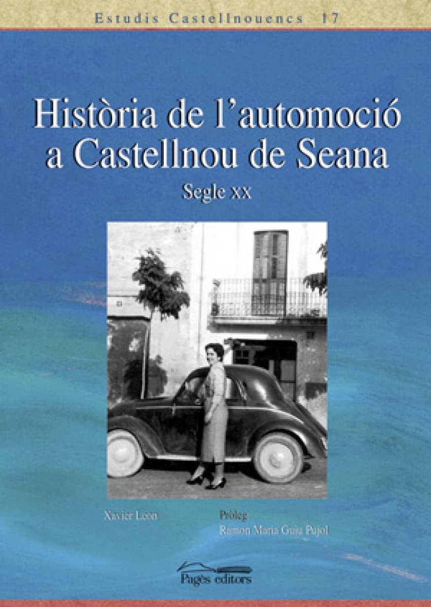 Història de l'automoció de Castellnou de Seana, s. XX (Estudis castellnouencs)