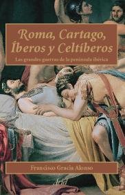 Roma, Cartago, Íberos, Celtíberos: 1 (Ariel Historia)