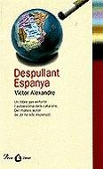 Despullant Espanya (DEBAT)