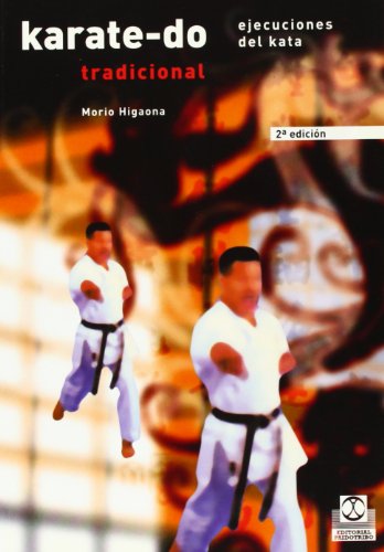 Karate-do tradicional. Ejecuciones del Kata (Artes Marciales)
