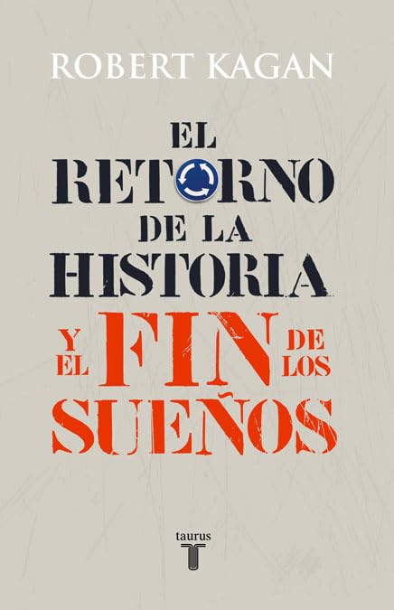 El retorno de la historia y el fin de los sueños (Pensamiento)