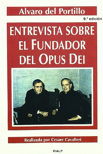 Entrevista sobre el Fundador del Opus Dei (Libros sobre el Opus Dei)