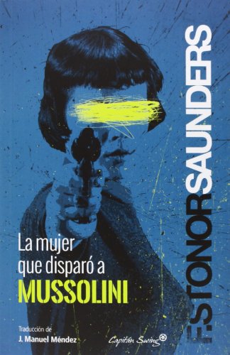 La mujer que disparó a Mussolini