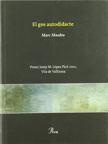 El gos autodidacte (OSSA MENOR)