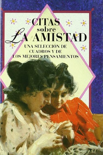 Citas Sobre La Amistad / Friendship Quotations