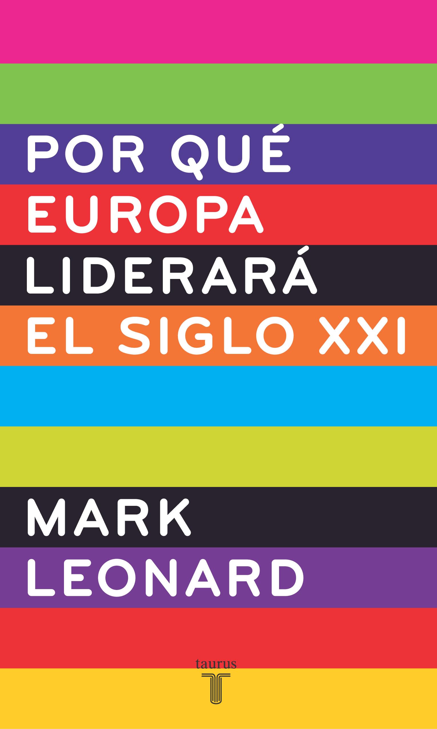 Por qué Europa liderará el siglo XXI (PENSAMIENTO)