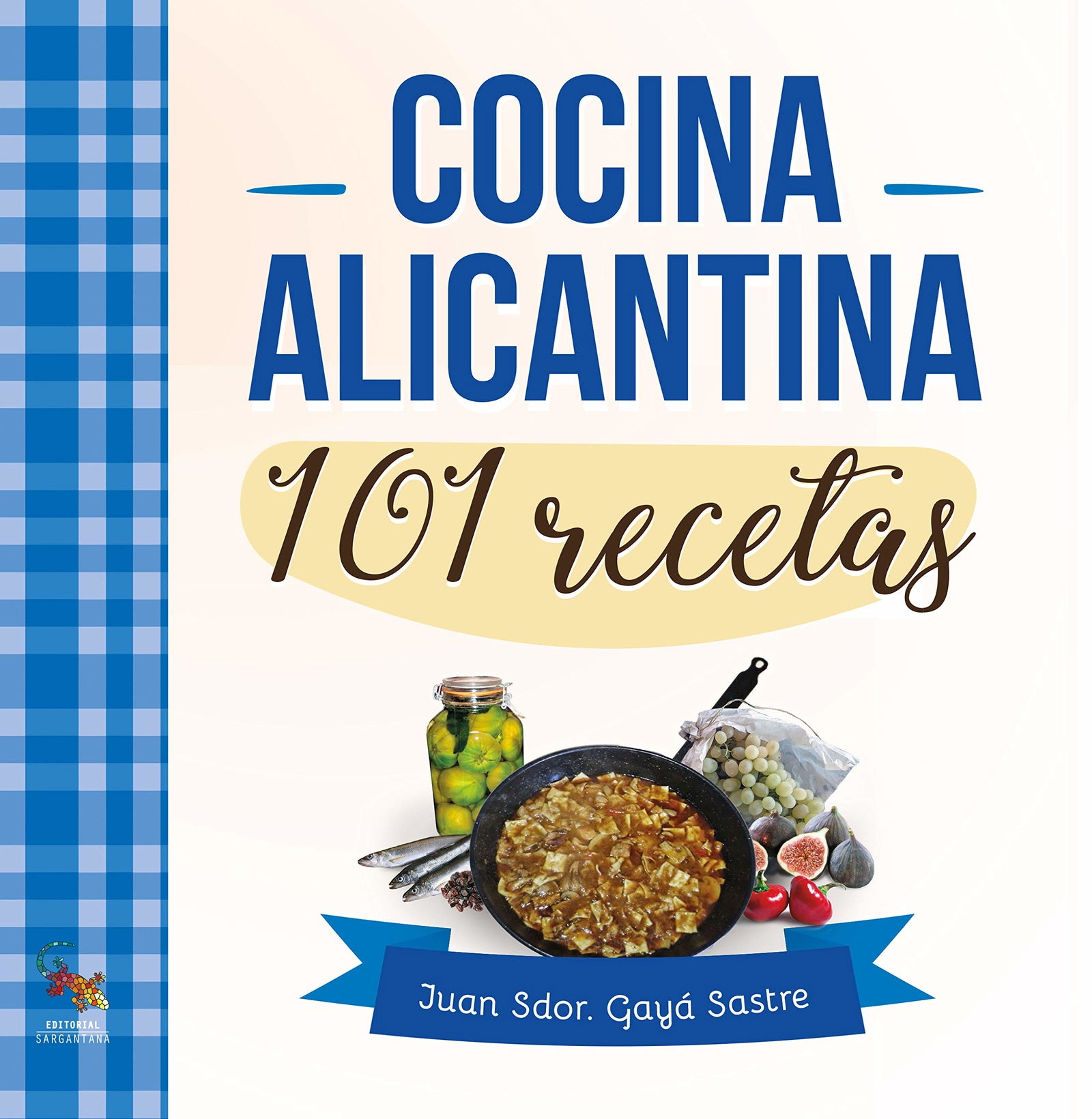 Cocina alicantina 101 Recetas (SIN COLECCION)