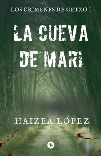 La cueva de Mari: Los crímenes de Getxo I