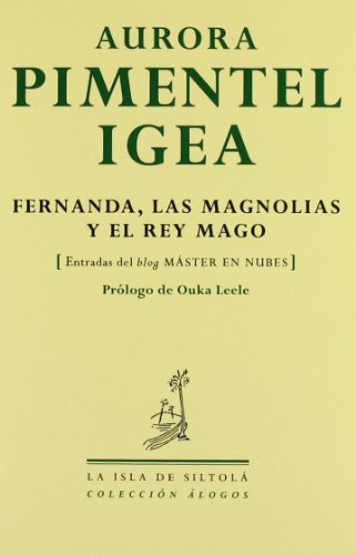Fernanda, las magnolias y el rey mago (Colección Álogos)