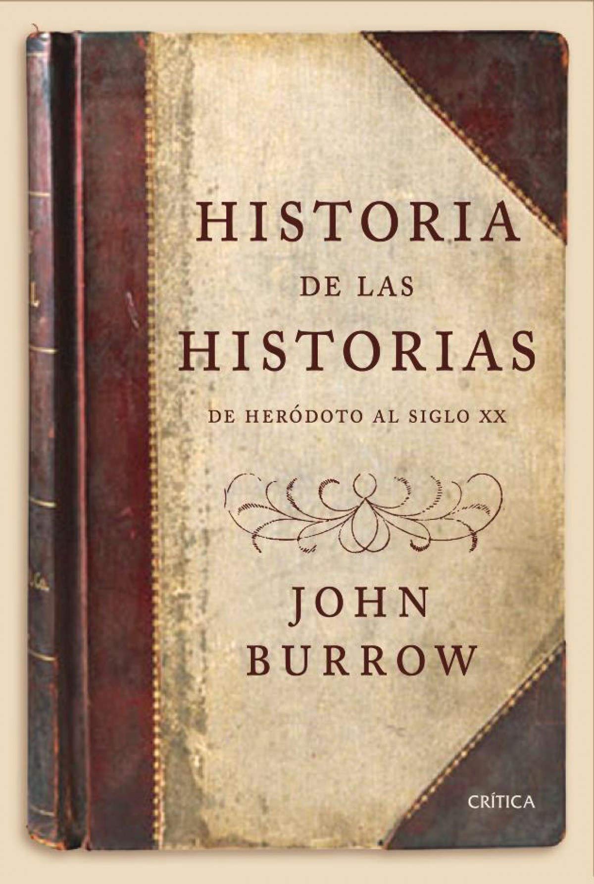 Historia de las historias: De Heródoto al siglo XX: 1 (Serie Mayor)