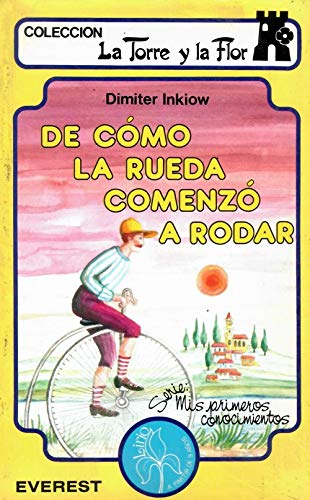 De cómo la rueda comenzó a rodar