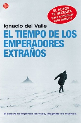 EL TIEMPO DE LOS EMPERADORES EXTRAÑOS FG (SIN COLECCION)