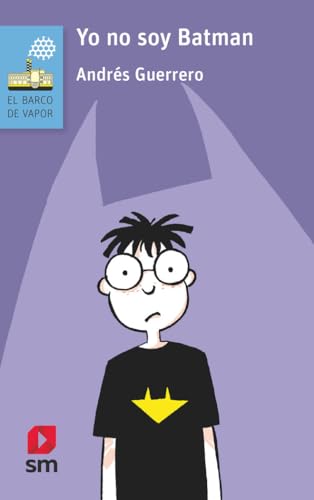 Yo no soy Batman: 178 (El Barco de Vapor Azul)