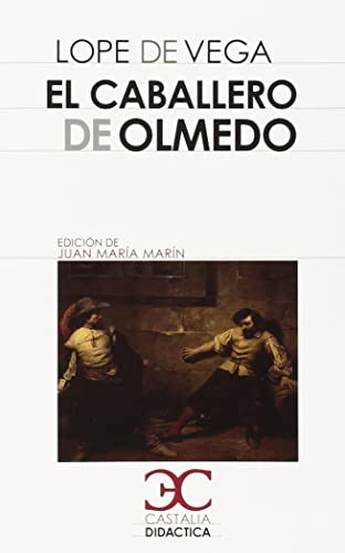 El caballero de Olmedo: 026 (CASTALIA DIDACTICA)