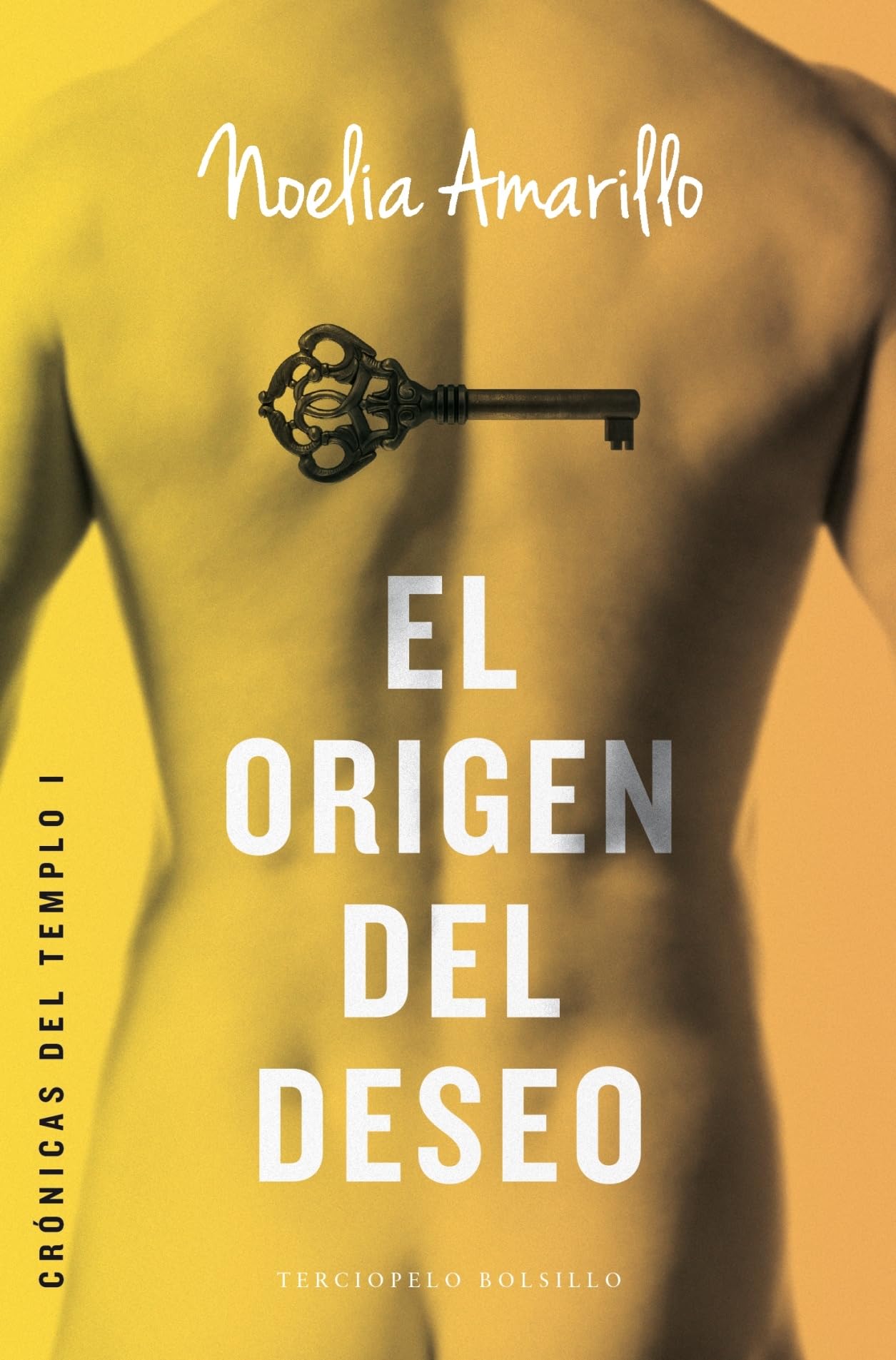 El origen del deseo (Crónicas del Templo 1) (Terciopelo)