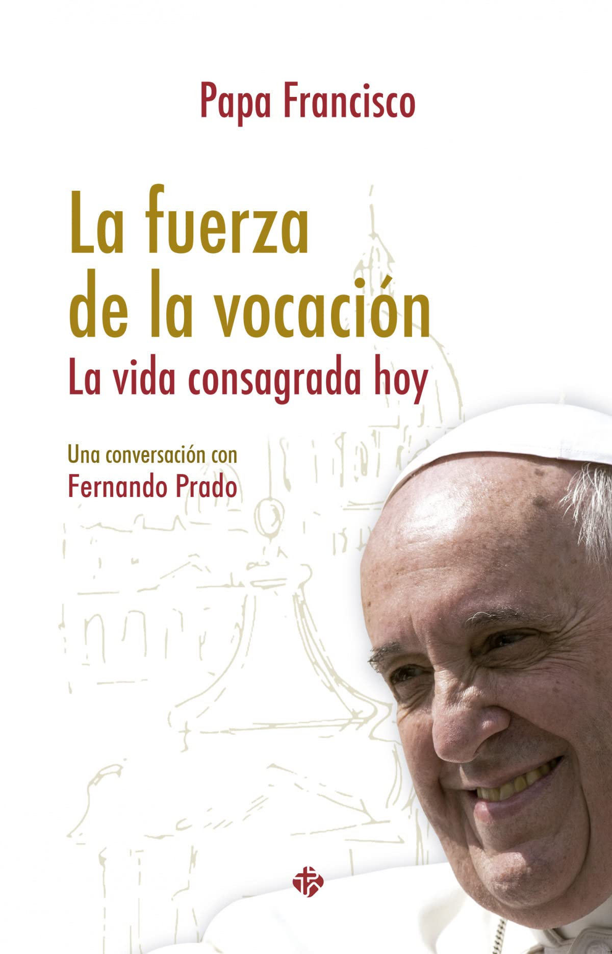 La fuerza de la vocación