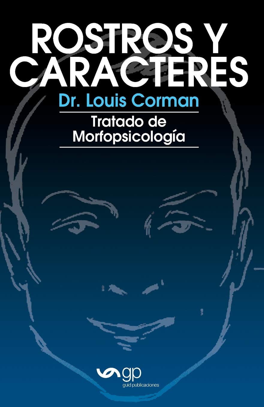 Rostros y caracteres: Tratado de morfopsicología (SIN COLECCION)