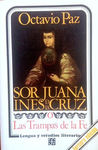 Sor Juana Ines De La Cruz O Las Trampas De La Fe (Lengua Estudios Literarios)