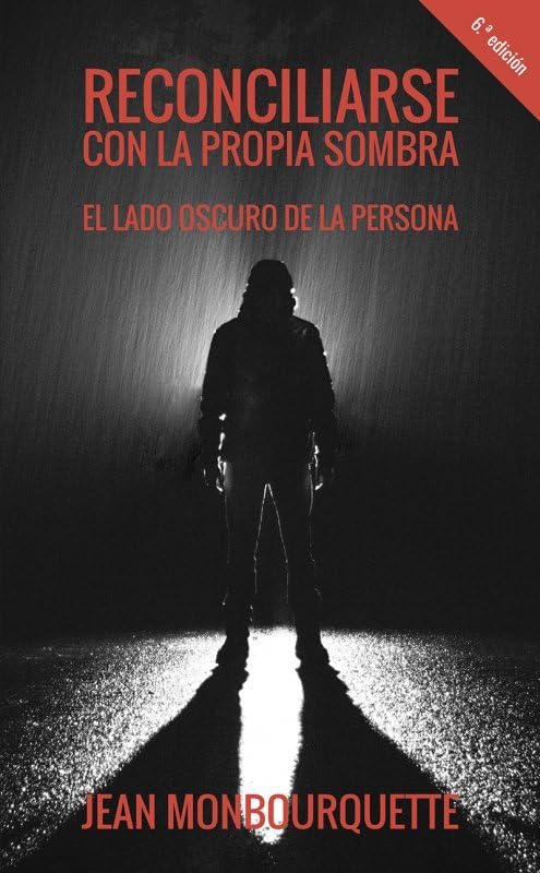 Reconciliarse con la propia Sombra: El lado oscuro de la persona: 56 (Proyecto)