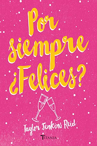 Por siempre ¿Felices? (Titania fresh)