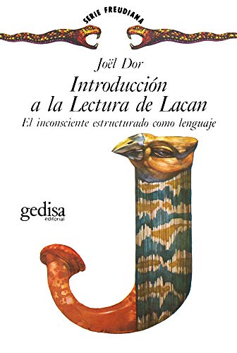 Introducción a la lectura de Lacan: El inconsciente estructurado como lenguaje: 121117 (Serie Freudiana)
