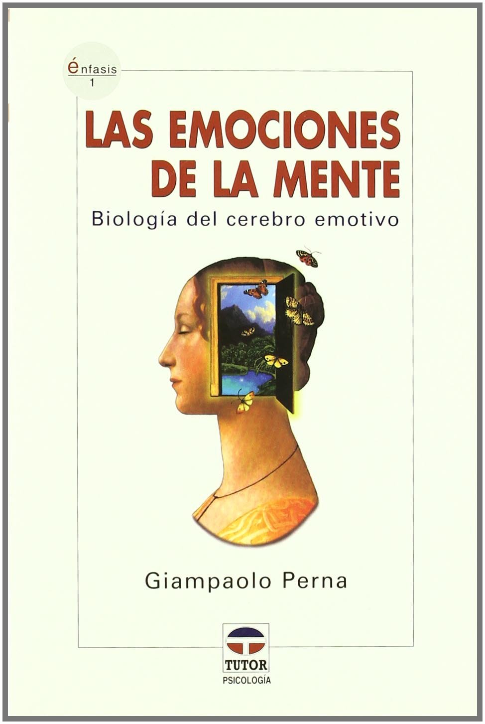 LAS EMOCIONES DE LA MENTE: 1 (ENFASIS)