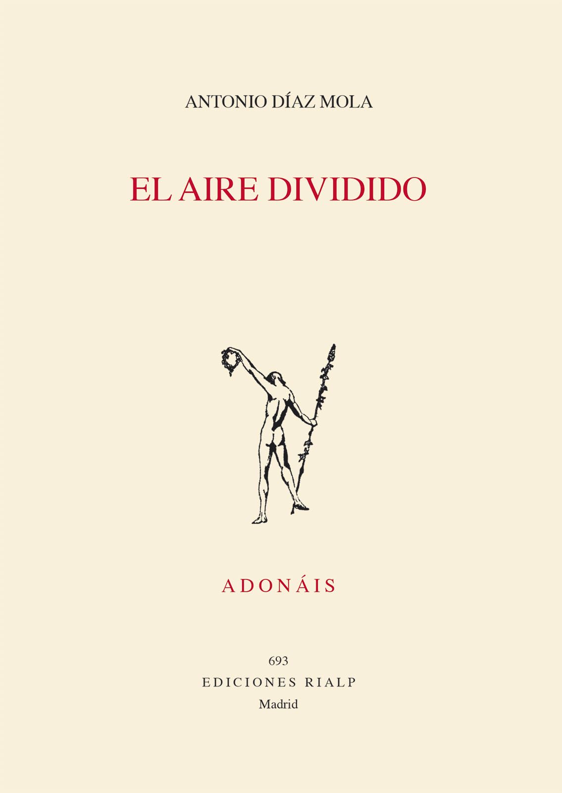 El aire dividido (Poesía. Adonáis)