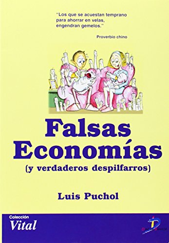 Falsas economías y verdaderos despilfarros (SIN COLECCION)