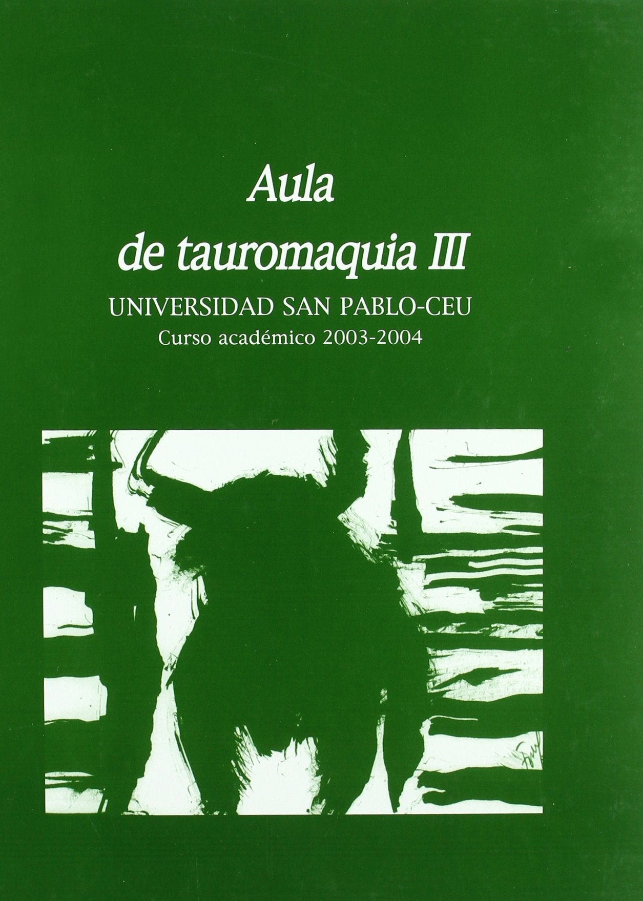 Aula de tauromaquia nº 3. Curso académico 2003-2004