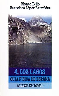 Guía física de España. 4. Los lagos (El Libro De Bolsillo (Lb))