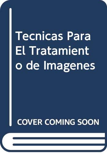 Tecnicas Para El Tratamiento De Imagenes