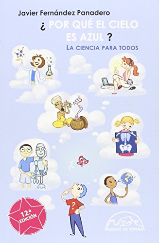 ¿Por qué el cielo es azul?: La ciencia para todos: 30 (Voces / Ensayo)