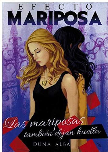 EFECTO MARIPOSA: LAS MARIPOSAS TAMBIÉN DEJAN HUELLA