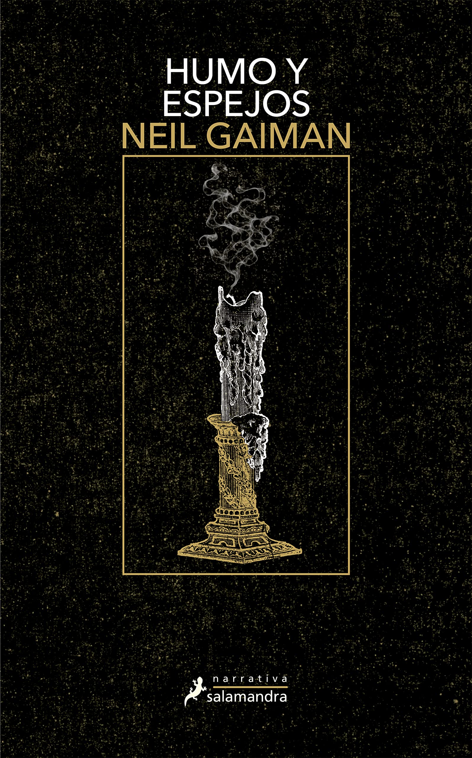 HUMO Y ESPEJOS (Salamandra Narrativa)